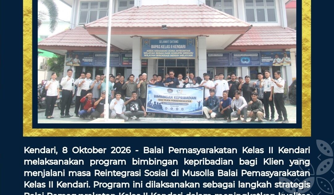 BAPAS Kendari Laksanakan Bimbingan Kepribadian Bagi Klien, Tingkatan Ketakwaan dan Tanamkan Kesadaran Hukum 