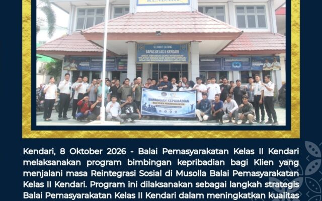 BAPAS Kendari Laksanakan Bimbingan Kepribadian Bagi Klien, Tingkatan Ketakwaan dan Tanamkan Kesadaran Hukum